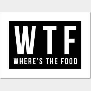 Funny Thanksgiving saying: Where's The Food Posters and Art